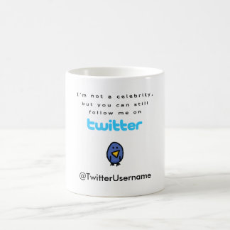 Ich bin nicht ein Berühmten… Follow-me auf Twitter Kaffeetasse