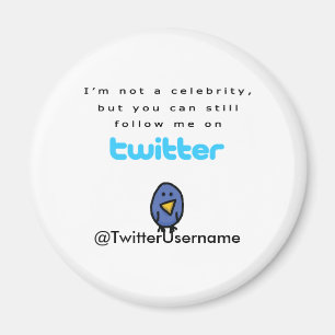 Ich bin nicht ein Berühmten… Follow-me auf Twitter Magnet