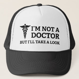 Ich bin nicht ein Doktor But I nehme einen Blick Truckerkappe