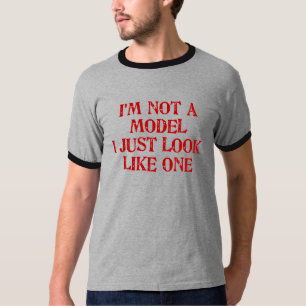 Ich bin nicht ein Modell, das ich gerade wie ein T-Shirt