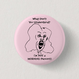 Ich bin NICHT EIN MORGEN-PERSON lustiger Button