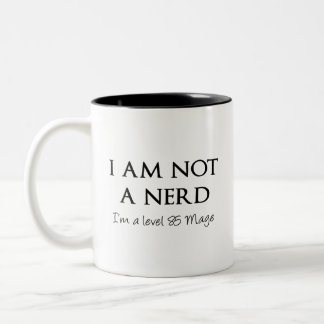 Ich bin nicht ein Nerd, ich bin ein Niveau 85 Mage Zweifarbige Tasse