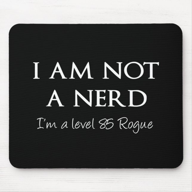 Ich bin nicht ein Nerd, ich bin ein Niveau 85 Mousepad (Vorne)