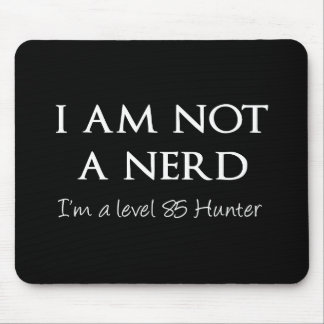 Ich bin nicht ein Nerd, ich bin ein Niveau 85 Mousepad