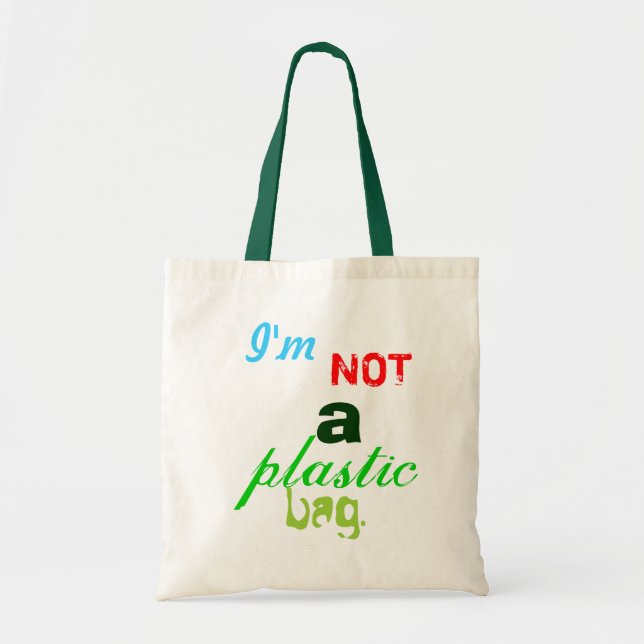 Ich bin nicht eine Plastiktasche - Tasche (Vorne)