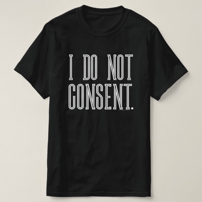 Ich bin nicht einverstanden T-Shirt (Design vorne)