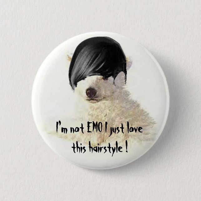 Ich bin nicht EMO I gerade lovethis Frisur! Button (Vorderseite)