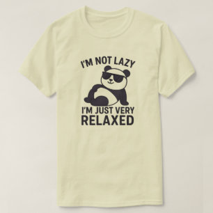 Ich bin nicht faul, ich bin einfach sehr entspannt T-Shirt