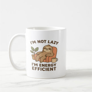 Ich bin nicht faul, ich bin energieeffizient –Lust Kaffeetasse