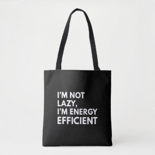 ICH BIN NICHT FAUL ICH BIN ENERGIEEFFIZIENT TYPOGR