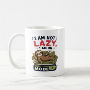 Ich bin nicht faul, ich bin im Energiesparmodus Kaffeetasse