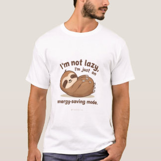 Ich bin nicht faul, ich bin nur im Energiesparmodu T-Shirt