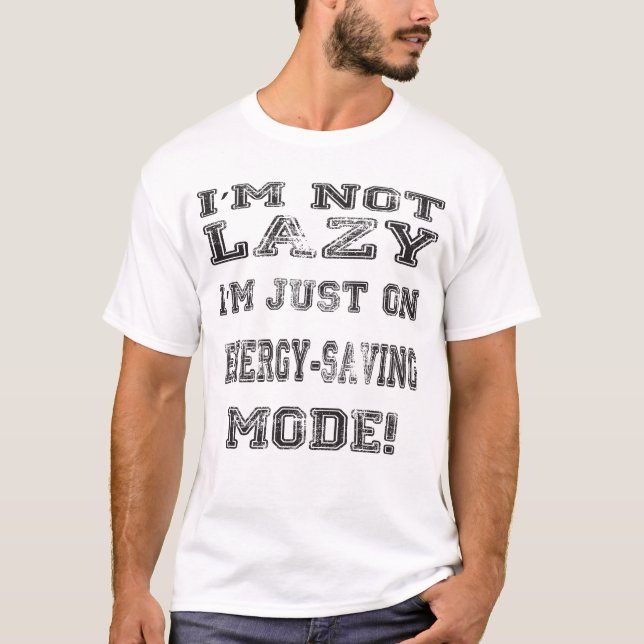 Ich bin nicht faul, T-Shirt (Vorderseite)