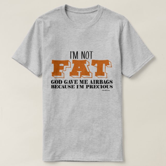 Ich bin nicht fett - AirBags T-Shirt (Design vorne)