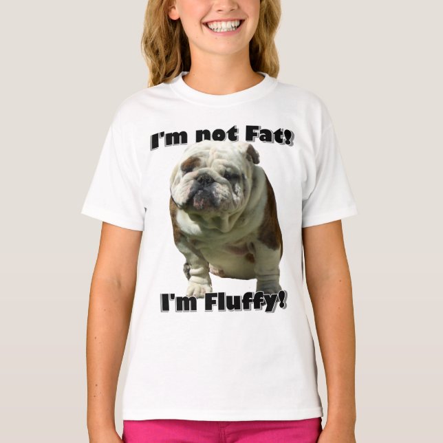 Ich bin nicht fetter Bulldoggen-T - Shirt (Vorderseite)