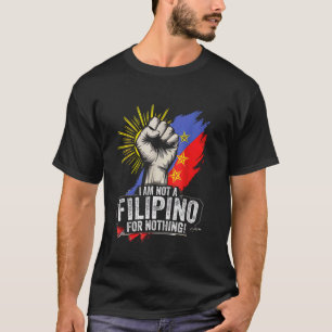 Ich bin nicht Filipino umsonst Duterte UK Pinoy Pr T-Shirt