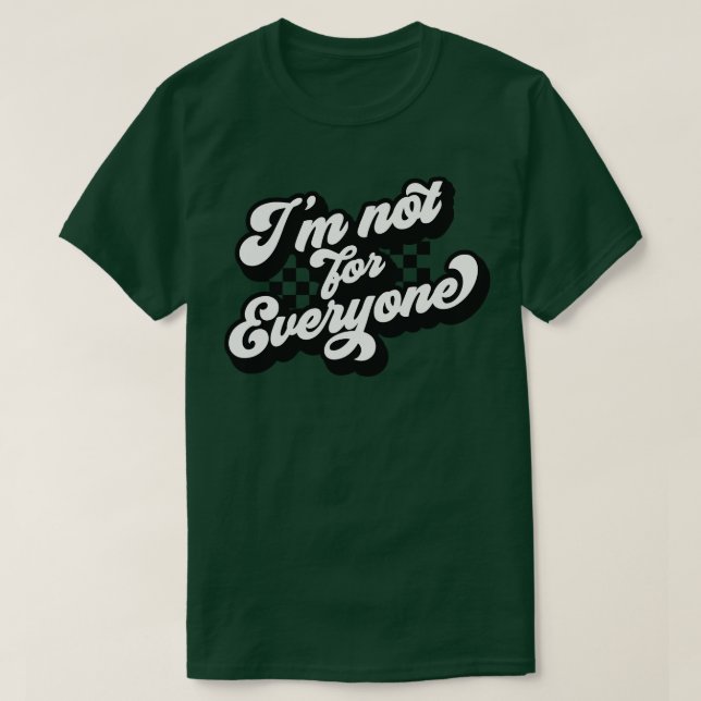 Ich bin nicht für alle T-Shirt (Design vorne)