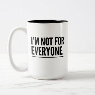 Ich bin nicht für jeden Fette Minimalistische Stat Zweifarbige Tasse