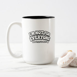 Ich bin nicht für jeden – Spielerei mit Blasen-Typ Zweifarbige Tasse