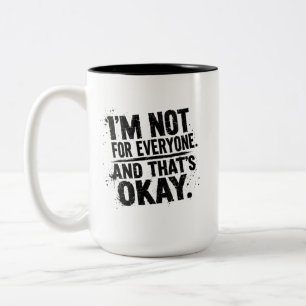 Ich bin nicht für jeden T-Shirt – Grunge Fett Typo Zweifarbige Tasse