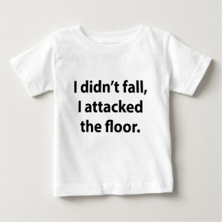 Ich bin nicht gefallen, ich habe den Boden angegri Baby T-shirt