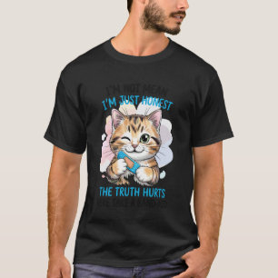 Ich bin nicht gemein, nur ehrlich Süße Katze Sarka T-Shirt