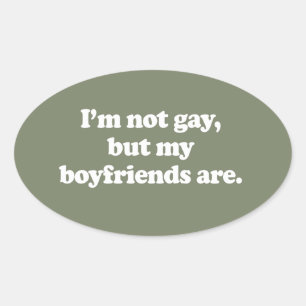 ICH BIN NICHT GESCHAFFEN, ABER MEINE BOYFRIENDS SI OVALER AUFKLEBER