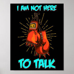 Ich bin nicht hier, um Boxtraining Fighting Arbeit Poster