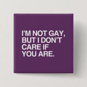 Ich bin NICHT HOMOSEXUELL, ABER ICH INTERESSIERE Button