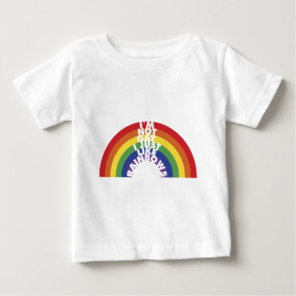 Ich bin nicht, ich mag gerade Regenbogen Baby T-shirt