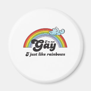 Ich bin NICHT, ICH MAG GERADE REGENBOGEN Magnet