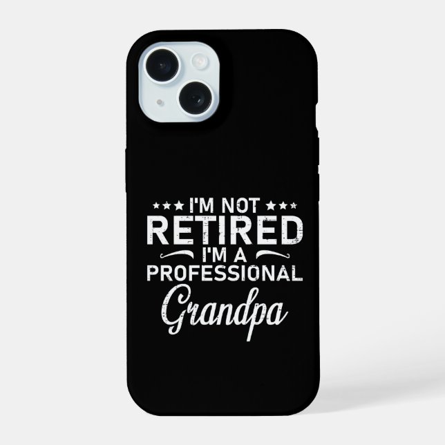 Ich bin nicht im Ruhestand, ich bin ein profession iPhone 15 Hülle (Rückseite)