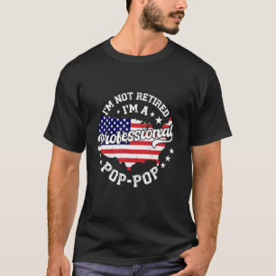 Ich bin nicht im Ruhestand, ich bin ein profession T-Shirt