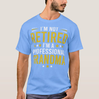 Ich bin nicht im Ruhestand Ich bin eine berufliche T-Shirt