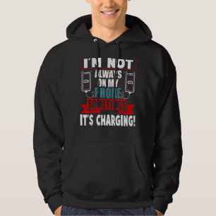 Ich bin nicht immer am Telefon, manchmal kostet es Hoodie