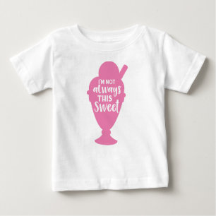 Ich bin nicht immer dieser Süße, Eiscreme Sundae Baby T-shirt