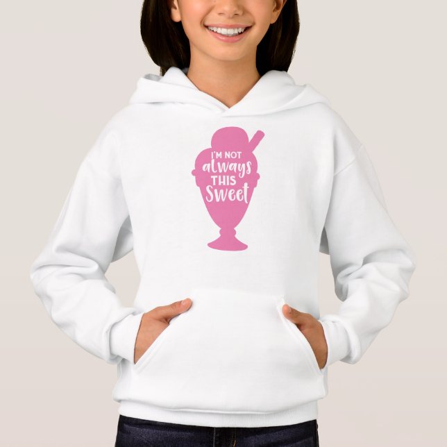Ich bin nicht immer dieser Süße, Eiscreme Sundae Hoodie (Vorderseite)