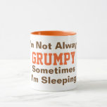 Ich bin nicht immer Grumpy Funny Typografy Orange Tasse<br><div class="desc">Ich bin nicht immer gruselig, manchmal schlafe ich. Sie können die Farbe und den Stil des orangen und braunen Schriftartes/Textes nach Ihrer Wahl ändern. Sie können sogar das Wort 'gruselig' zu jedem anderen Adjektiv ändern. IE: Man kann es ändern, indem man sagt: "Ich bin nicht immer verrückt, manchmal schlafe ich."...</div>