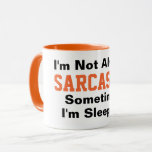Ich bin nicht immer sarkastisch Funny Typografy Or Tasse<br><div class="desc">Ich bin nicht immer sarkastisch, manchmal schlafe ich. Sie können die Farbe und den Stil des orangen und schwarzen Schriftartes/Textes ändern. Sie können sogar das Wort "sarkastisch" zu jedem anderen Adjektiv ändern. IE: Man kann es ändern, indem man sagt: "Ich bin nicht immer verrückt, manchmal schlafe ich." Oder "Ich bin...</div>
