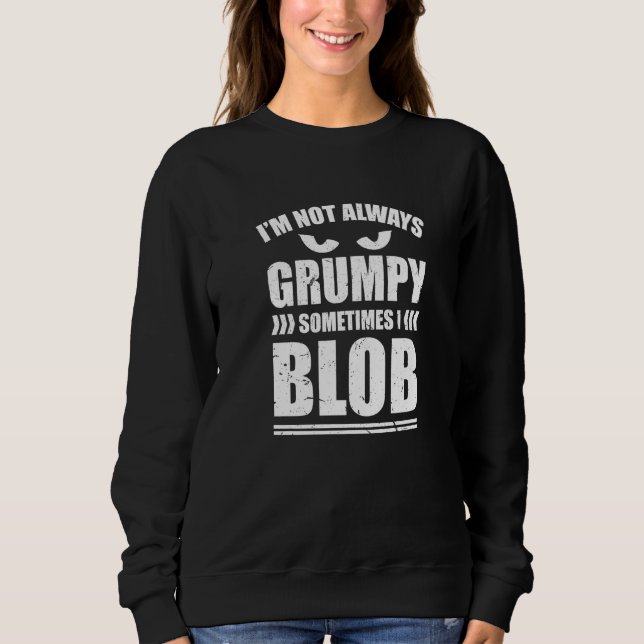 Ich bin nicht immer stumpf, manchmal blockiere ich sweatshirt (Vorderseite)