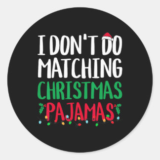 Ich bin nicht in der Lage, Weihnachten Pajamas Fam Runder Aufkleber