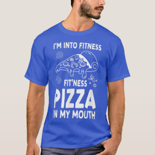 Ich bin nicht in Fitness Fitness Pizza in meinem M T-Shirt