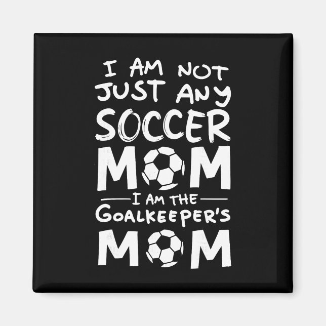 Ich bin nicht irgendeine Fußballmutter, ich bin di Magnet (Vorne)