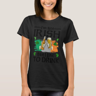Ich bin nicht irisch, aber ich trinke gerne Bier S T-Shirt