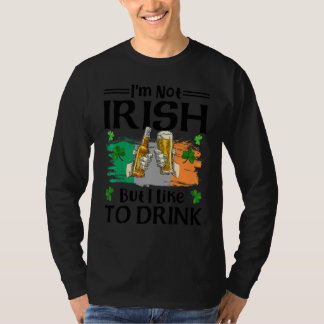 Ich bin nicht irisch, aber ich trinke gerne Bier S T-Shirt
