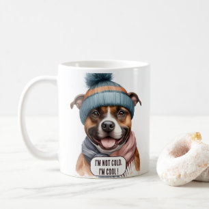 Ich bin nicht kalt und cool - Staffordshire Bull T Kaffeetasse