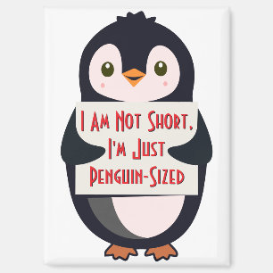 Ich bin nicht klein, ich bin einfach Pinguin-groß Magnet