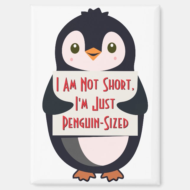 Ich bin nicht klein, ich bin einfach Pinguin-groß Magnet (Vorderseite)