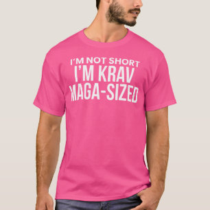 Ich bin nicht klein, ich bin Krav Maga-groß T-Shirt