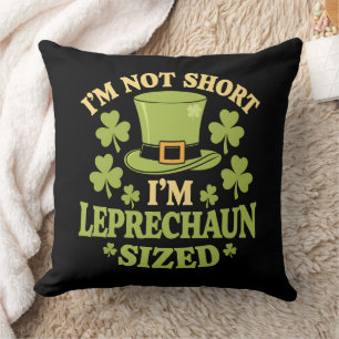 Ich bin nicht klein, ich bin Leprechaun-groß St. P Kissen